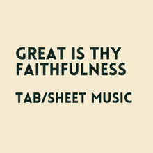 Load image into Gallery viewer, Great is they faithfulness TAB &amp; Sheet music
