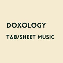 Load image into Gallery viewer, doxology TAB &amp; Sheet music
