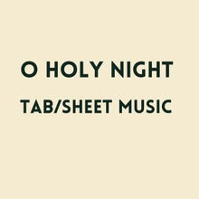 Load image into Gallery viewer, o holy night TAB &amp; Sheet Music

